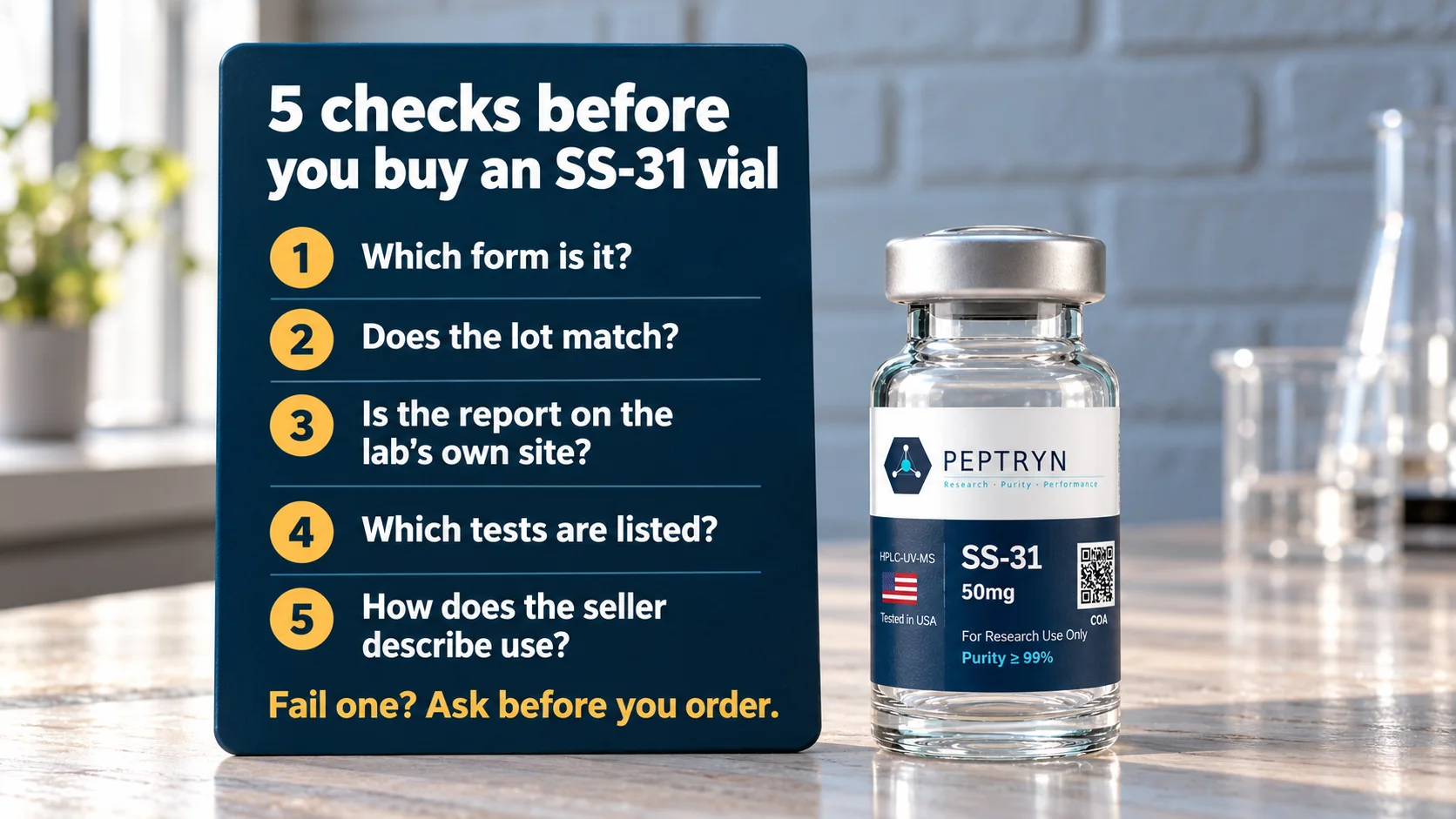 Card listing five checks before buying an SS-31 vial: which form it is, whether the lot matches, whether the report is on the lab's own site, which tests are listed and how the seller describes use, beside an SS-31 vial
